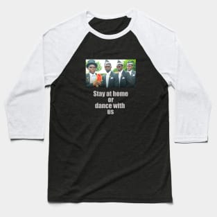 Stay at home Baseball T-Shirt